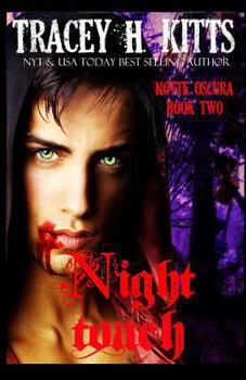 Night Touch - Book #2 of the Notte Oscura 