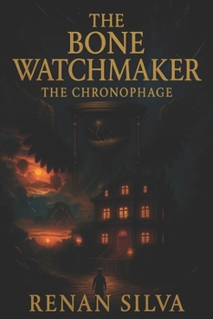Paperback The Bone Watchmaker: The Chronophage Book