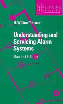 Hardcover Understanding and Servicing Alarm Systems, Second Edition Book
