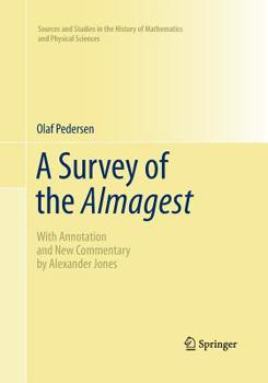 Paperback A Survey of the Almagest: With Annotation and New Commentary by Alexander Jones Book