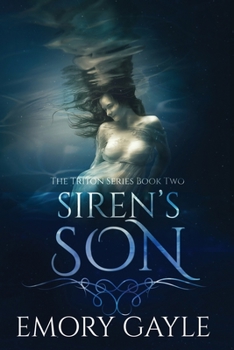 Siren's Son: The Triton Series Book Two - Book #2 of the Triton series