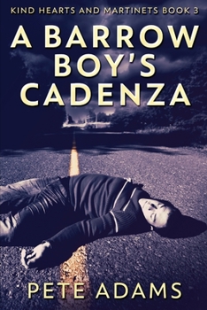 Paperback A Barrow Boy's Cadenza: In Dead Flat Major [Large Print] Book