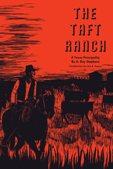 Paperback The Taft Ranch: A Texas Principality Book