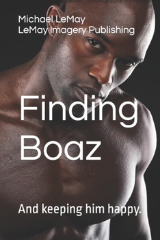 Paperback Finding Boaz: And keeping him happy. Book