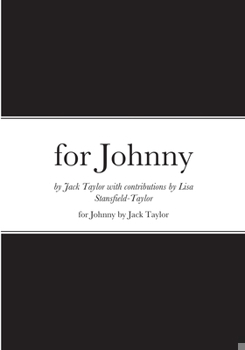 Paperback for Johnny: An Anthology of Verse written for Johnny's first 10 birthdays..... Book