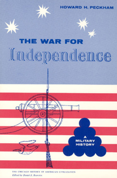 Paperback War for Independence: A Military History Book
