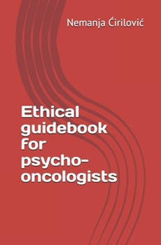 Paperback Ethical guidebook for psycho-oncologists Book