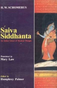 Hardcover Saiva Siddhanta: An Indian School of Mystical Thought Book