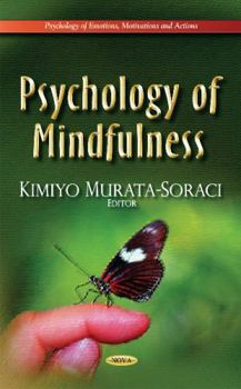 Hardcover Psychology of Mindfulness (Psychology of Emotions, Motivations and Action) Book