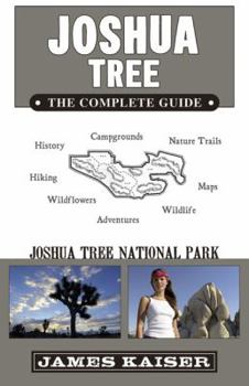 Paperback Joshua Tree: The Complete Guide: Joshua Tree National Park Book
