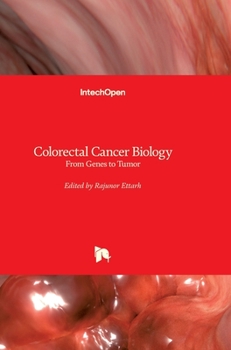 Hardcover Colorectal Cancer Biology: From Genes to Tumor Book