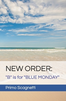 New Order: B is for BLUE MONDAY