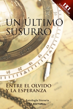 Un último susurro: Entre el olvido y la esperanza