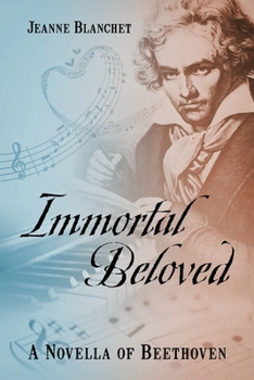 Paperback Immortal Beloved: A Novella of Beethoven Book