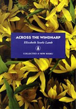 Paperback Across the Windharp: Collected and New Haiku Book