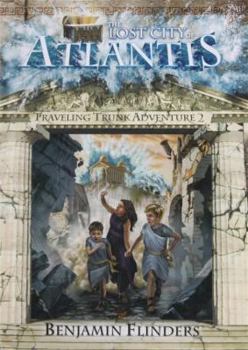 The Lost City of Atlantis: Traveling Trunk Adventure 2 - Book #2 of the Traveling Trunk Adventures