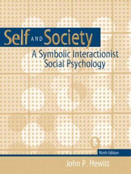 Paperback Self and Society: A Symbolic Interactionist Social Psychology Book