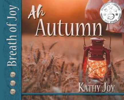 Hardcover Breath of Joy!: Ah, Autumn Book