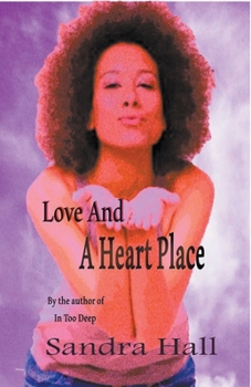 Paperback Love And A Heart Place Book