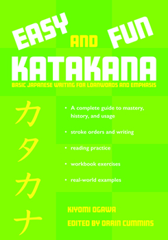 Paperback Easy and Fun Katakana: Basic Japanese Writing for Loanwords and Emphasis Book