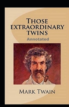 Paperback Those Extraordinary Twins Annotated Book