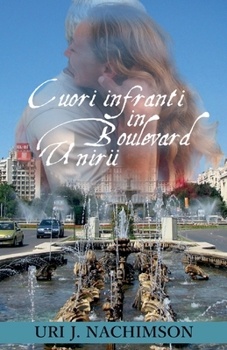 Paperback Cuori Infranti in Boulevard Unirii [Italian] Book