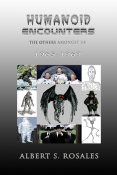 Paperback Humanoid Encounters 1965-1969: The Others amongst Us Book