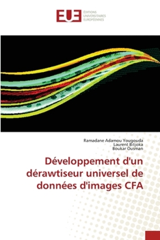 Paperback Développement d'un dérawtiseur universel de données d'images CFA [French] Book