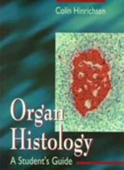 Paperback Organ Histology - A Student's Guide Book