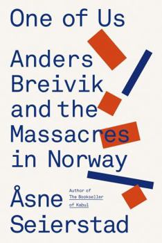 Hardcover One of Us: The Story of Anders Breivik and the Massacre in Norway Book