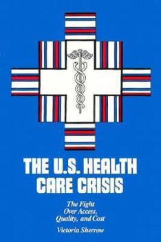 U.S. Health Care Crisis (Issue and Ebate)