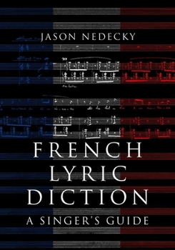 Paperback French Lyric Diction: A Singer's Guide Book