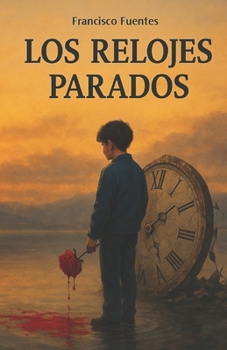 Paperback Los Relojes Parados (Spanish Edition) [Spanish] Book