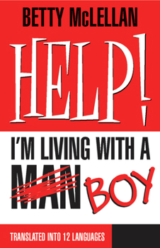Paperback Help! I'm Living with a (Man) Boy Book