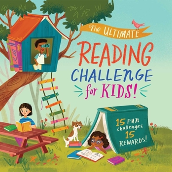 Paperback The Ultimate Reading Challenge for Kids!: Complete a Goal, Open an Envelope, and Reveal Your Bookish Prize! Book