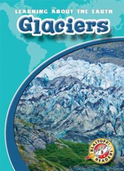 Glaciers - Book  of the Learning About the Earth