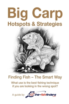 Paperback Big Carp: Hotspots & Strategies Book