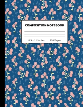 Composition Notebook: Wide Ruled Paper Notebook Journal | Cute Wide Blank Lined Workbook for Teens Kids Students Girls for Home School College Writing Notes | 8.5 x 11 Inches 110 pages