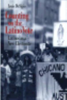Counting on the Latino Vote: Latinos As a New Electorate (Race and Ethnicity in Urban Politics) - Book  of the Race, Ethnicity, and Politics
