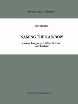 Naming the Rainbow: Colour Language, Colour Science, and Culture