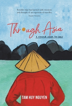 Hardcover Through Asia: A Whisper from the East Book