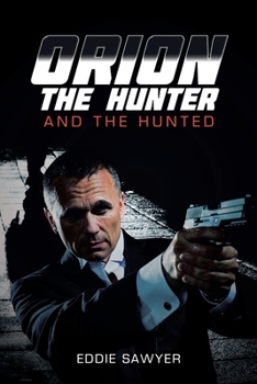 Paperback Orion the Hunter and the Hunted Book