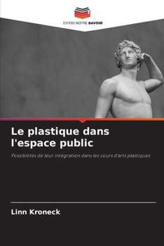 Paperback Le plastique dans l'espace public [French] Book