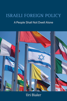 Paperback Israeli Foreign Policy: A People Shall Not Dwell Alone Book