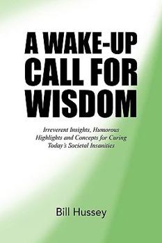 Paperback A Wake-Up Call for Wisdom Book