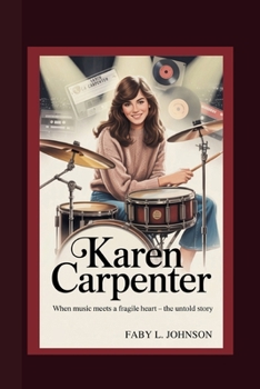 Paperback KAREN CARPENTER When Music Meets a Fragile Heart - The Untold Story Book