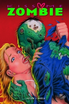 Paperback Kiss Me Zombie Book