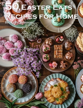 Paperback 50 Easter Eats Recipes for Home Book