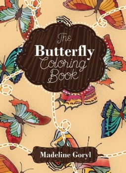 Paperback The Butterfly Coloring Book
