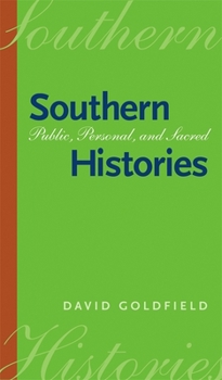 Hardcover Southern Histories: Public, Personal, and Sacred Book